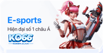 Sản phẩm e-sports nhà cái KO66